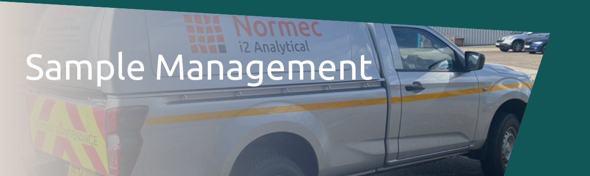 Sample Management at Normec i2 Analytical Sample Management at Normec i2 Analytical